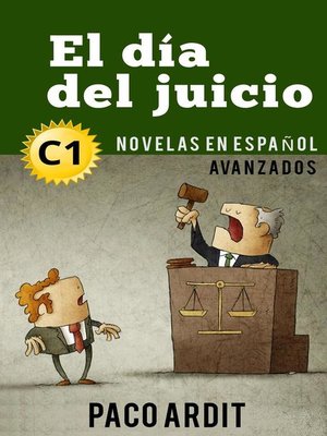 cover image of El día del juicio--Novelas en español nivel avanzado (C1)